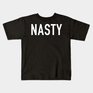 Nasty Kids T-Shirt